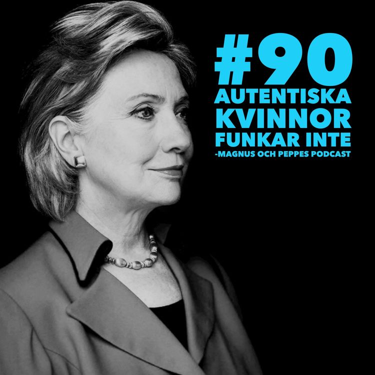 cover art for Autentiska Kvinnor Funkar Inte - #90