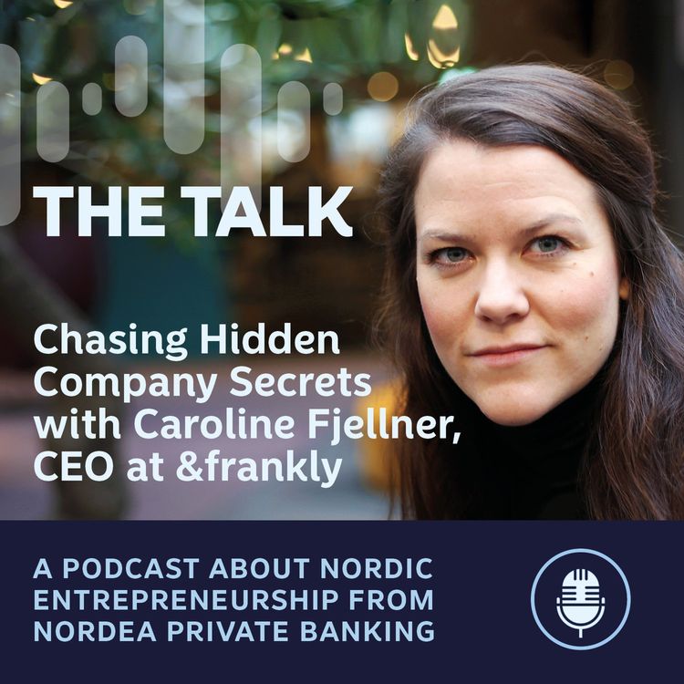 cover art for Chasing Hidden Company Secrets with Caroline Fjellner, CEO at &frankly