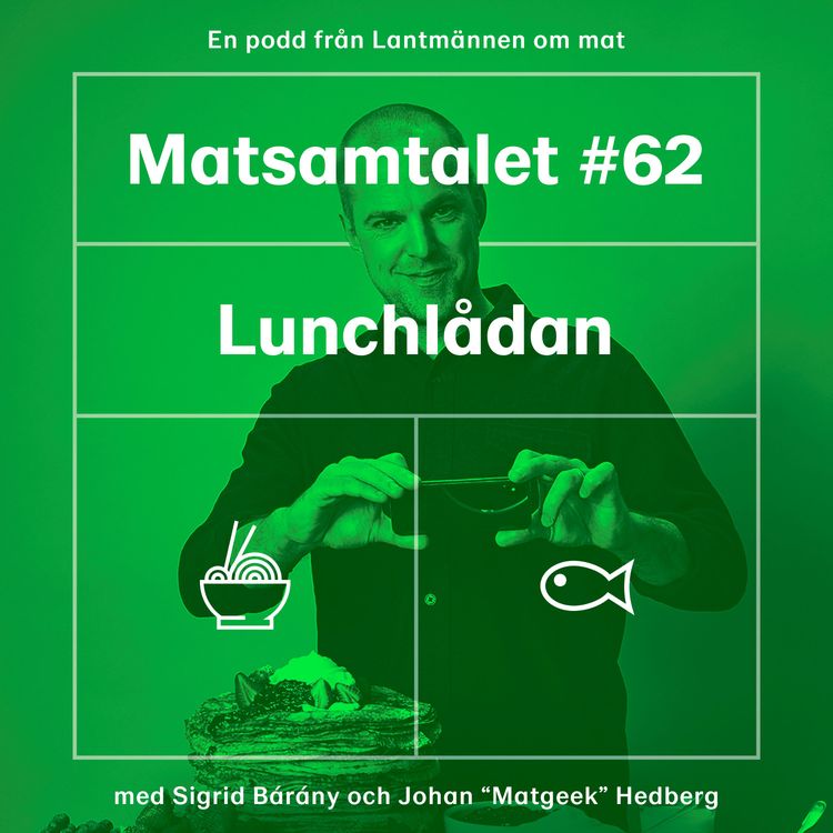 cover art for Avsnitt 62 - Lunchlådan