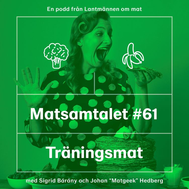cover art for Avsnitt 61 - Träningsmat