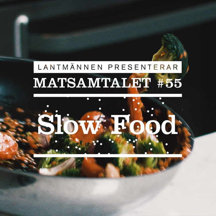 cover art for Avsnitt 55 - Slow food
