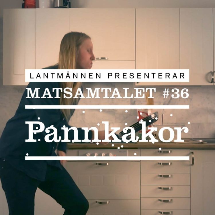 cover art for Avsnitt 36 - Pannkakor