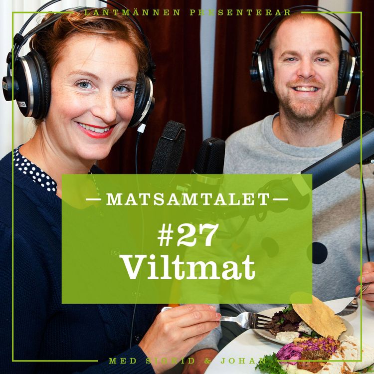 cover art for Avsnitt 27 - Viltmat