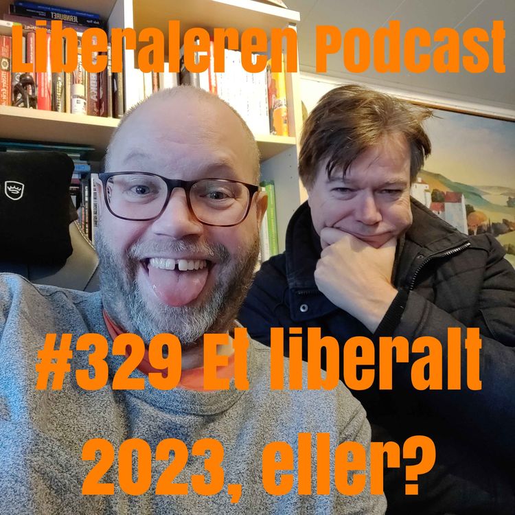 cover art for #329 Et liberalt 2023, eller?