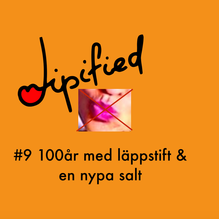 cover art for #9 100år med läppstift & en nypa salt