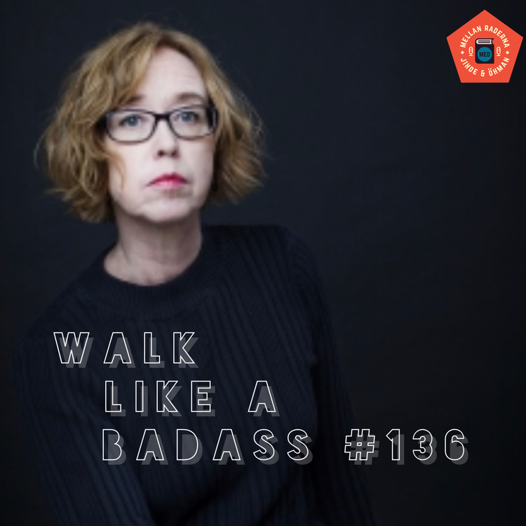 cover art for Walk like a bad ass #136