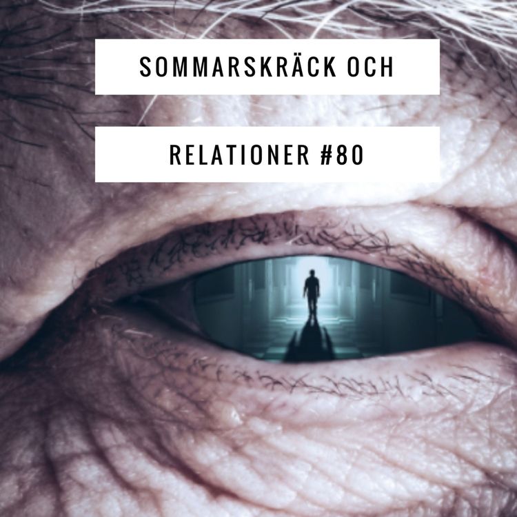 cover art for Sommarskräck och relationer #80