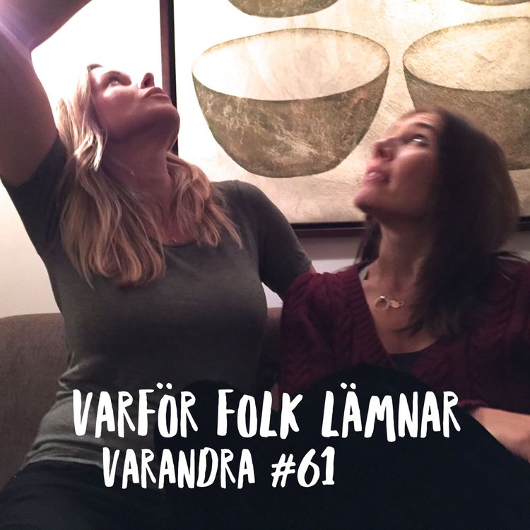 cover art for Varför folk lämnar varandra #61