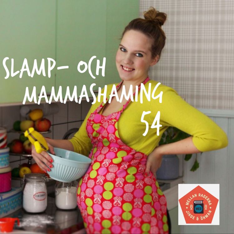 cover art for Slamp- och mammashaming #54