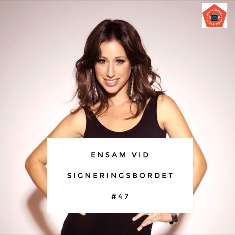 cover art for Ensam vid signeringsbordet #47