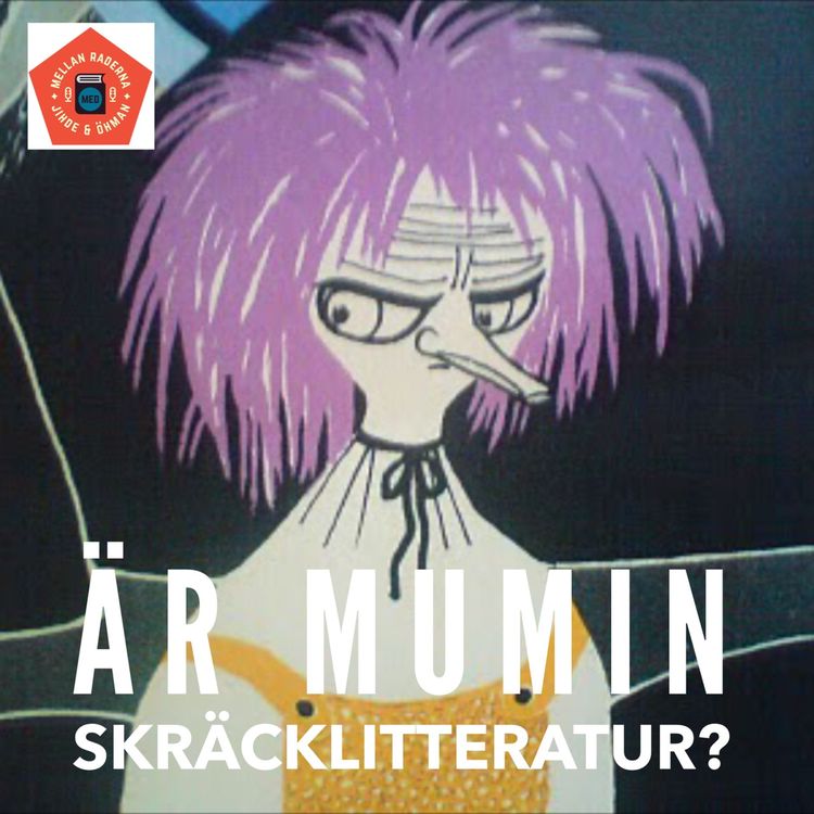 cover art for Är Mumin skräcklitteratur? #37