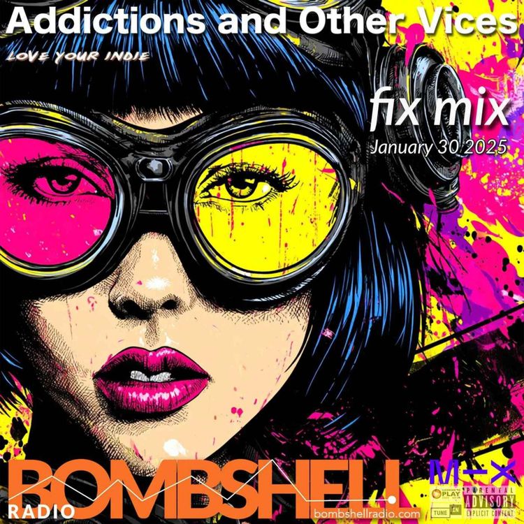 cover art for Addictions and Other Vices Fix Mix   Jan 30