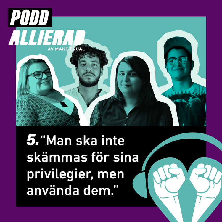 cover art for "Man ska inte skämmas för sina privilegier, men använda dem."