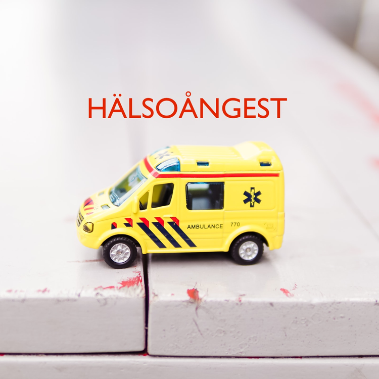 cover art for 97. Är jag sjuk? Om Hälsoångest & Hypokondri