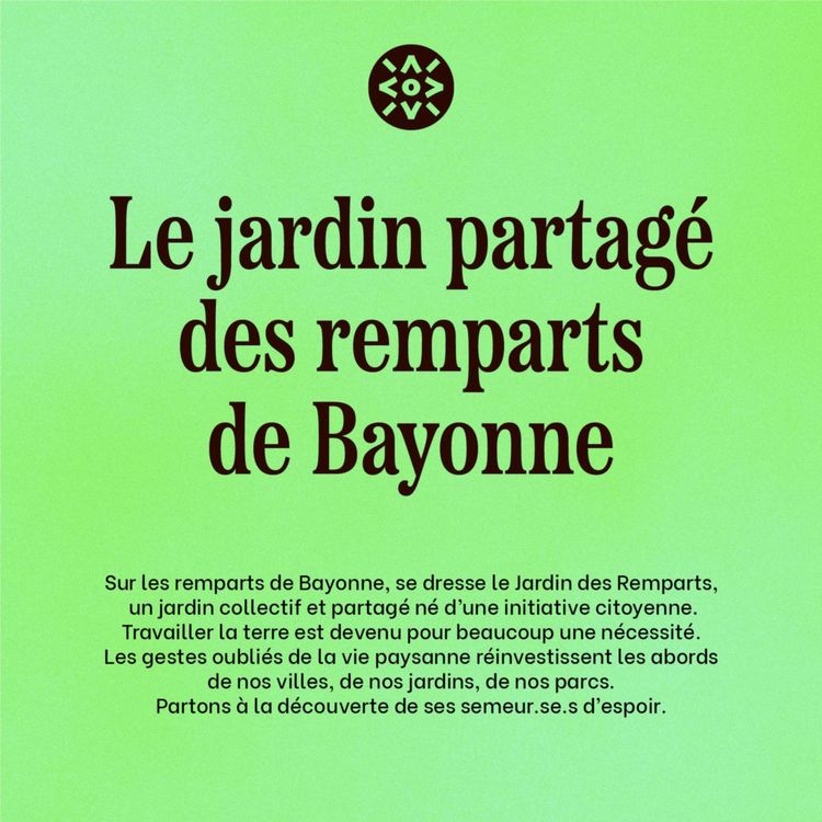 cover art for Le jardin partagé des remparts de Bayonne