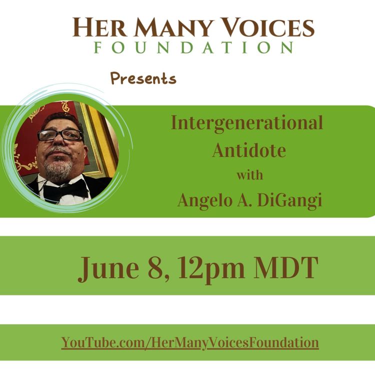 cover art for Intergenerational Antidote with Angelo A. DiGangi