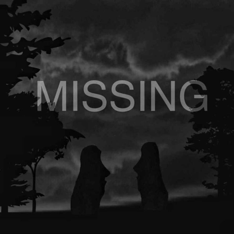 cover art for Missing (Episode 1)