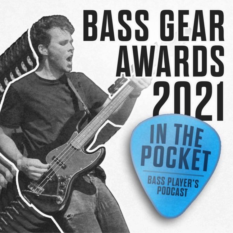 cover art for Episode 11 - Bass Gear Awards 2021