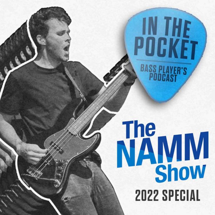 cover art for Episode 21 FT Bully Thakidd & AMPthebassplayer - Basses announced at NAMM!