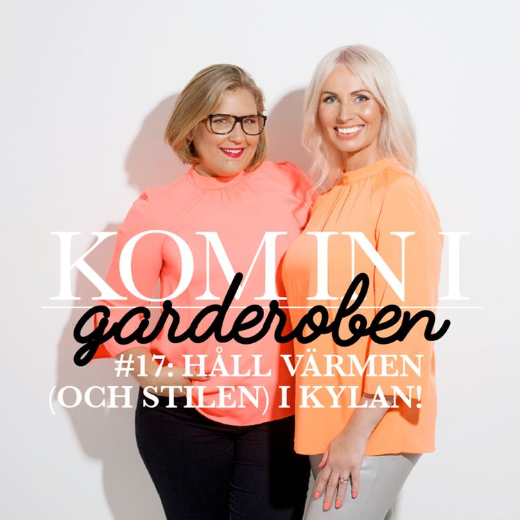 cover art for Ep. 17 Håll värmen (och stilen) i kylan!