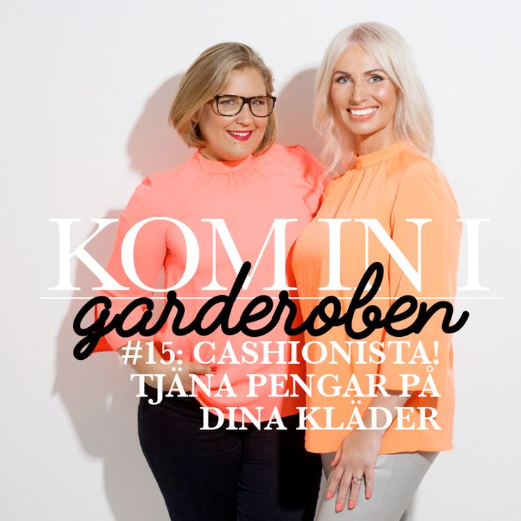 cover art for Ep. 15 – Cashionista! Tjäna pengar på dina kläder