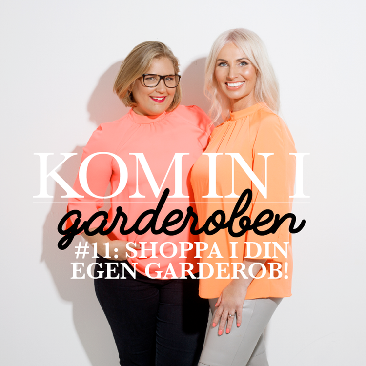 cover art for Ep. 11 – "Shoppa i din egen garderob!"