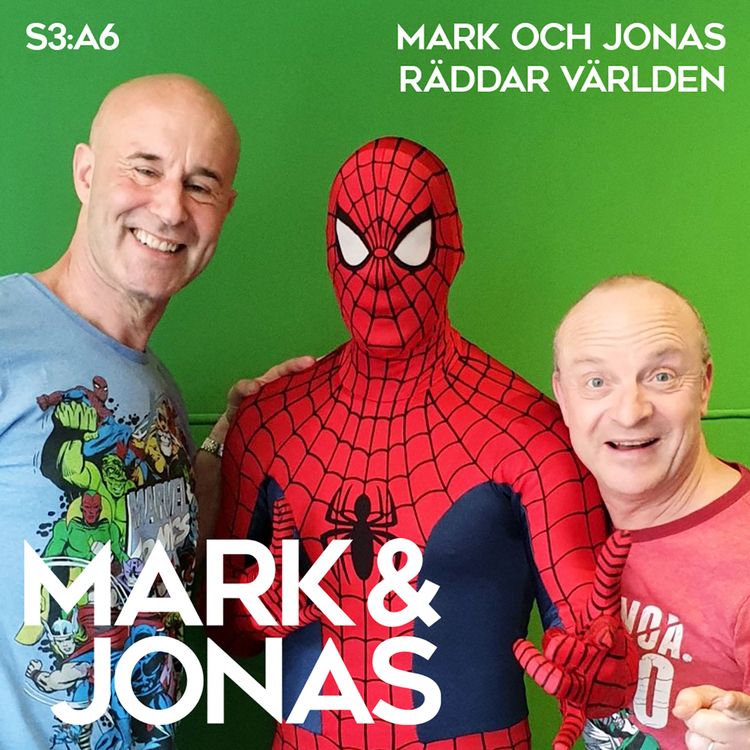 cover art for S3:A6 Mark och Jonas räddar världen