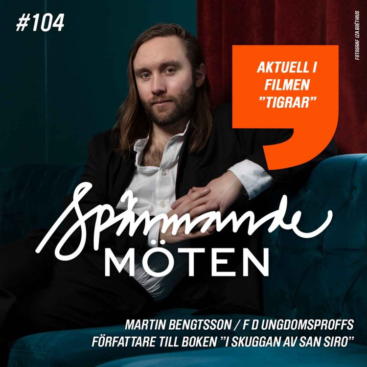 cover art for #104 Martin Bengtsson, f d ungdomsproffs, författare till boken "I skuggan av San Siro"