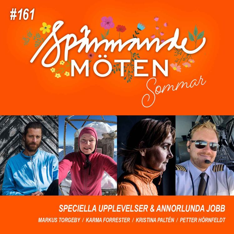 cover art for #161 Sommar i Spännande möten: Speciella upplevelser och annorlunda möten