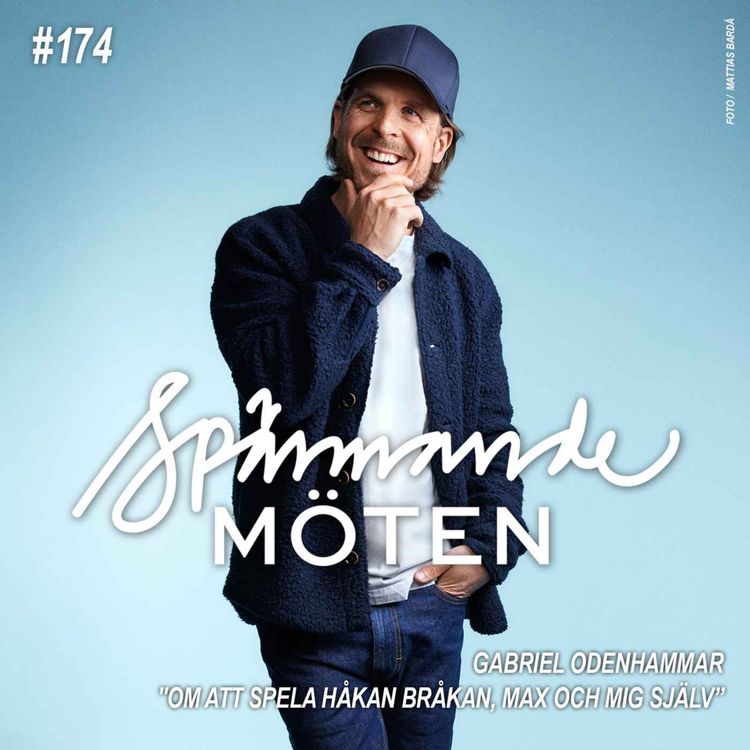 cover art for #174 Gabriel Odenhammar, "Om att spela Håkan Bråkan, Max och mig själv