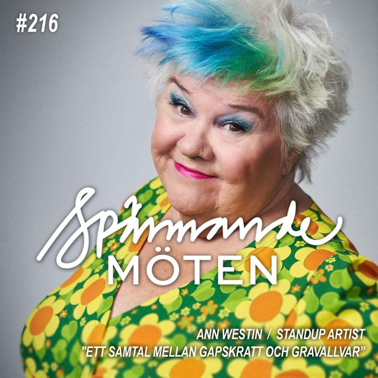 cover art for #216 Ann Westin, standup artist, ett samtal mellan gapskratt och gravallvar