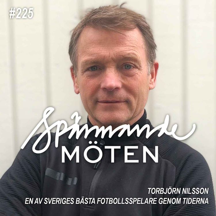 cover art for #225 Torbjörn Nilsson, Sveriges bästa fotbollsspelare genom tiderna
