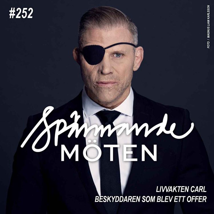 cover art for #252 Livvakten Carl, kampen mot mig själv