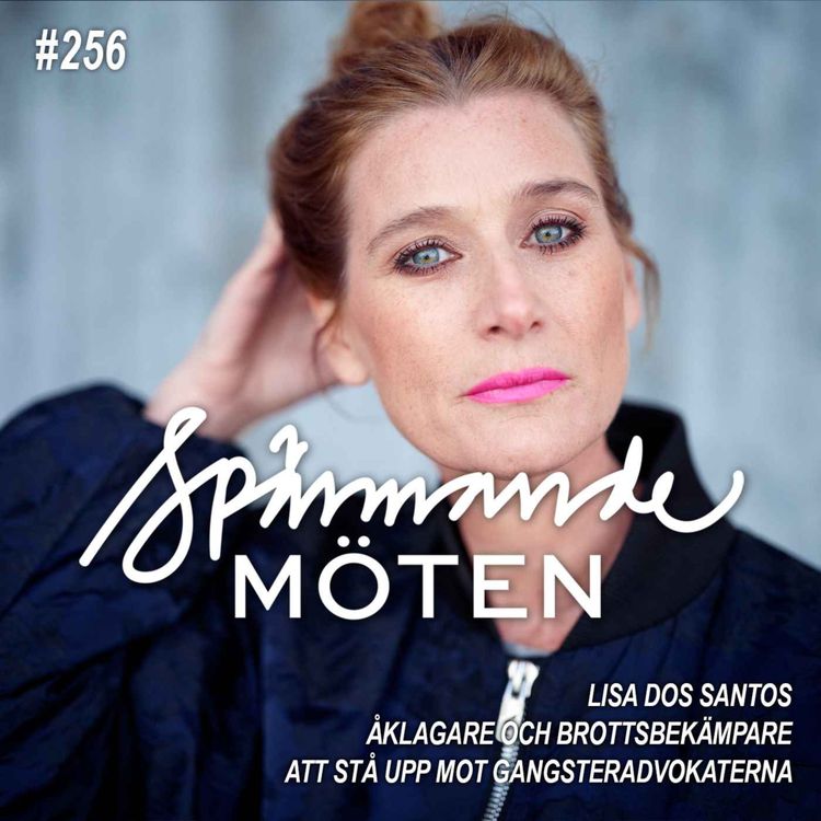 cover art for #256 Lisa dos Santos, åklagare och brottsbekämpare