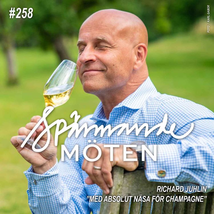 cover art for #258 Richard Juhlin, med absolut näsa för champagne