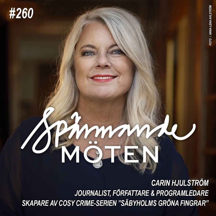 cover art for #260 Carin Hjulström, journalist, författare och programledare