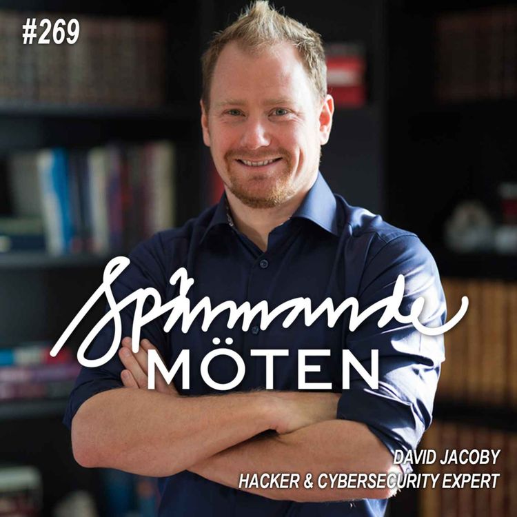 cover art for #269 David Jacoby, hacker och cyber security expert