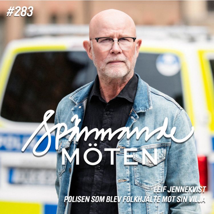 cover art for #283 Leif Jennekvist, polisen som blev folkhjälte mot sin vilja