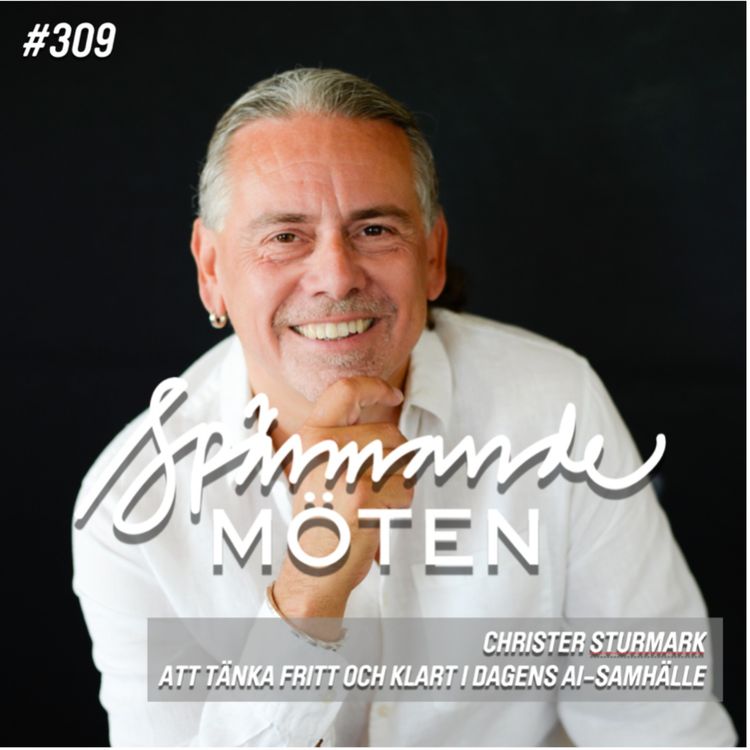 cover art for #309 Christer Sturmark, att tänka klart och fritt i dagens AI-samhälle