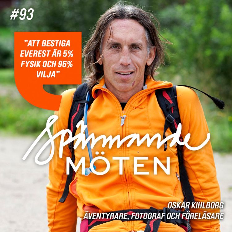 cover art for #93 Oskar Kihlborg, äventyrare, fotograf och föreläsare