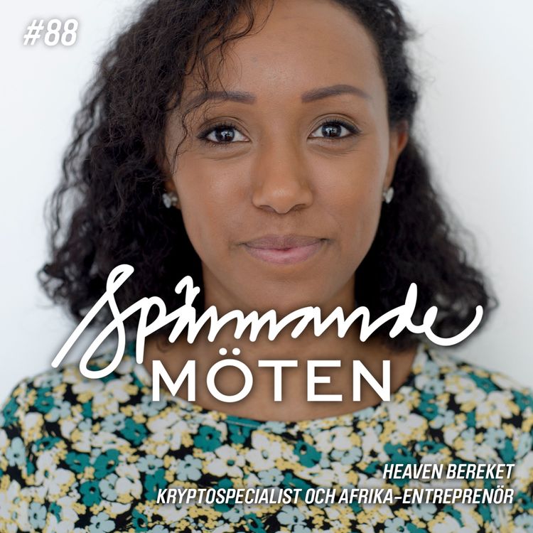 cover art for #88 Heaven Bereket, kryptospecialist och Afrika-entreprenör