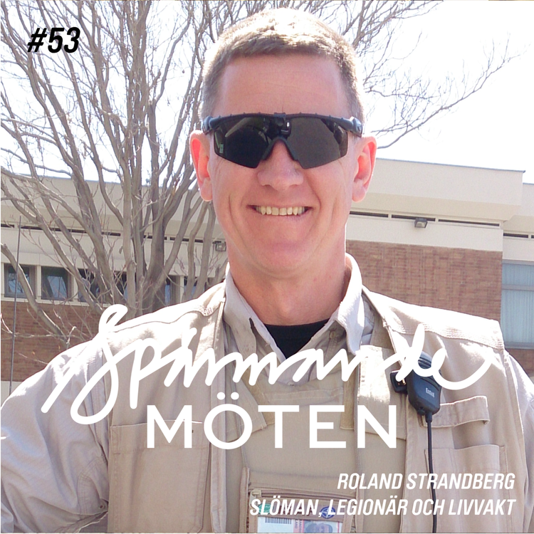 cover art for #53 Roland Strandberg, sjöman, legionär och livvakt