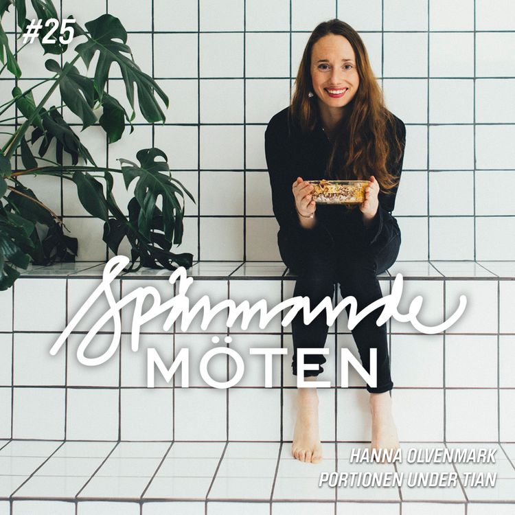 cover art for #25 Hanna Olvenmark, Portionen under tian