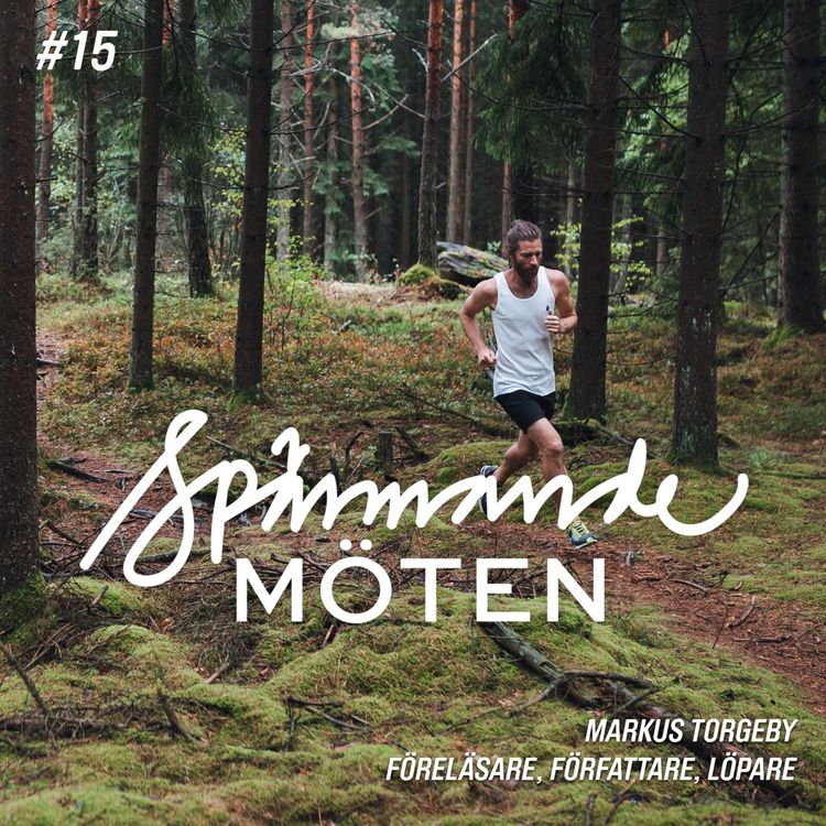 cover art for #15 Markus Torgeby, föreläsare, författare och löpare, del 2