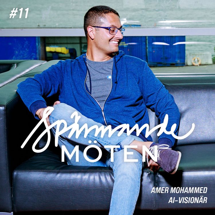 cover art for #11 Amer Mohammed, AI-visionär, Del 2
