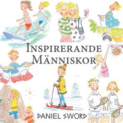 cover art for DANIEL SWORD - Inspirerande människor