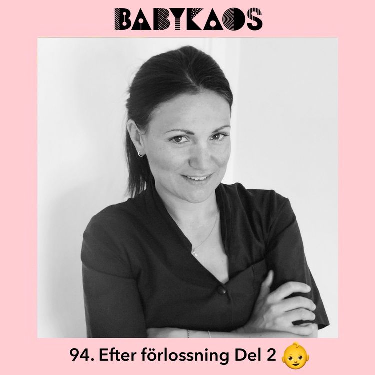 cover art for 94. Efter förlossning med barnmorskan Karin - Del 2