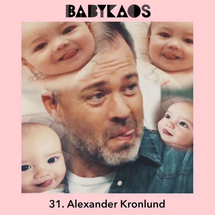 cover art for 31. Alexander Kronlund gästar Babykaos