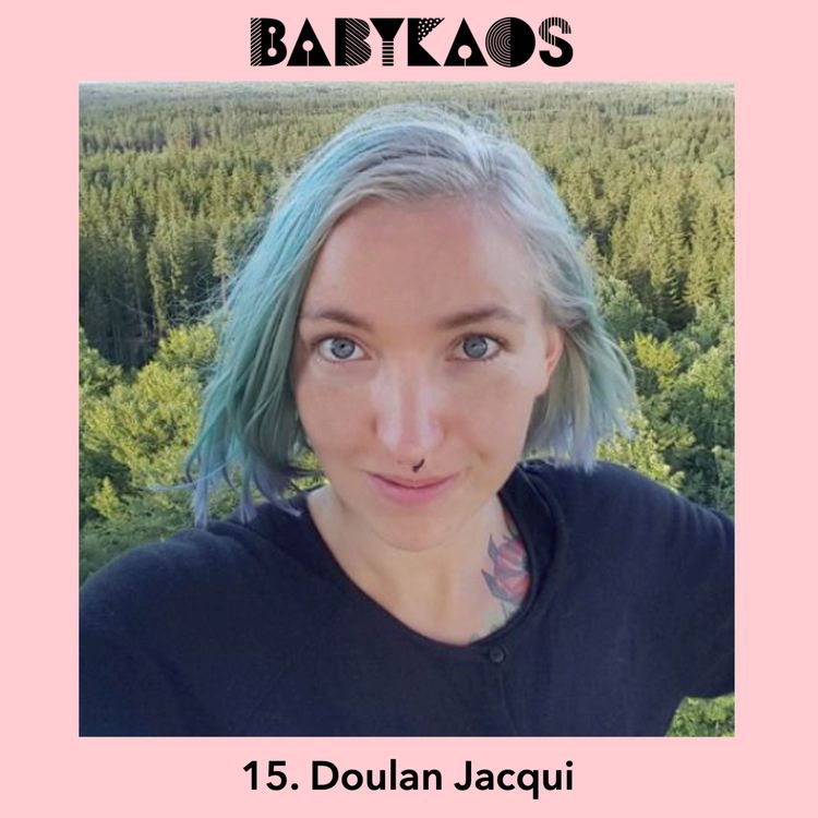 cover art for 15. Doulan Jacqui om moderkaksinkapsling & att föda hemma (del 1)