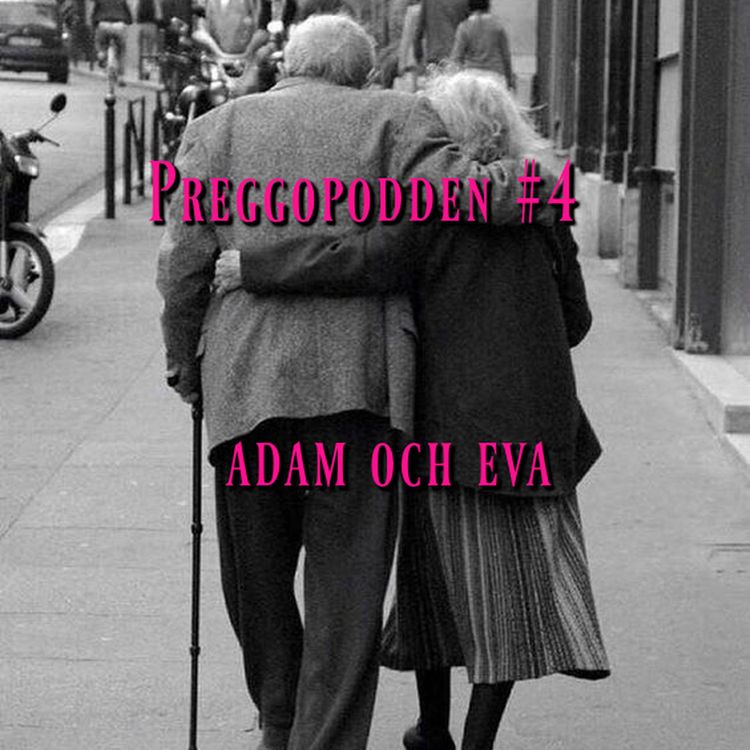 cover art for Preggopodden #4 Adam och Eva